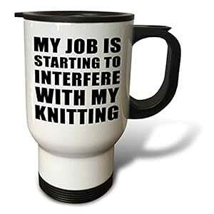 3dRose My Job is Starting to Interfere with My Knitting Black Travel Mug, 14 oz, White