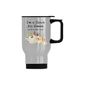 ʔgx}O I'm a Grown Ass Woman and I'll do What I Want XeXX`[R[q[JbvAʔMtgNX}Xa}OA14IXgx}OeB[Jbv WECE Funny Travel Mug I'm a Grow