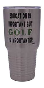 ȖʔSt 30 IXBgx^u[ }OJbv Wt Mtg  dv Rogue River Tactical Sarcastic Funny Golf 30 Oz. Travel Tumbler Mug Cup w/Lid Gift Education Important