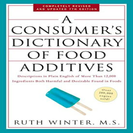 洋書 Paperback, A Consumer's Dictionary of Food Additives, 7th Edition: Descriptions in Plain English of More Than 12,000 Ingredients Both Harmful and Desirable Found in Foods