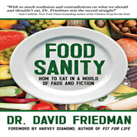 洋書 Paperback, Food Sanity: How to Eat in a World of Fads and Fiction