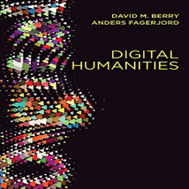 洋書 Wiley-Interscience Paperback, Digital Humanities: Knowledge and Critique in a Digital Age