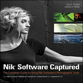 洋書 Paperback, Nik Software Captured: The Complete Guide to Using Nik Software's Photographic Tools