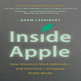 洋書 Business Plus Paperback, Inside Apple: How America's Most Admired — And Secretive — Company Really Works