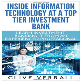 洋書 Paperback, Inside Information Technology at a Top Tier Investment Bank