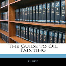 洋書 Paperback, The Guide to Oil ting