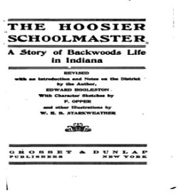洋書 Paperback, The Hoosier School-master, A Story of Backwoods Life in Indiana