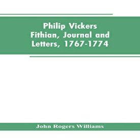 洋書 Paperback, Philip Vickers Fithian, Journal and Letters, 1767-1774: Student at Princeton College, 1770-72, Tutor at Nomini Hall in Virginia, 1773-74