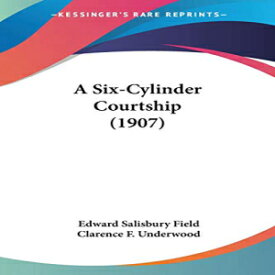 洋書 Paperback, A Six-Cylinder Courtship (1907)