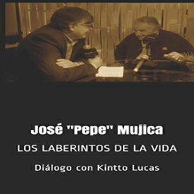 洋書 Paperback, José "Pepe" Mujica: LOS LABERINTOS DE LA VIDA (Spanish Edition)