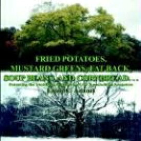 洋書 Paperback, Fried Potatoes, Mustard Greens, Fat Back, Soup Beans, and Cornbread. . .: Retracing the Vanishing Footprints of Our Appalachian Ancestors