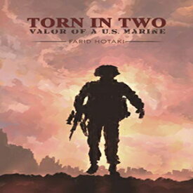 洋書 Paperback, Torn in Two: Valor of a U.S. Marine