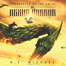 洋書 Paperback, The Nexus Mirror (Chronicles of the Enlai)