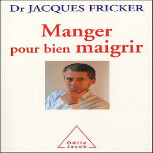 m Paperback, MANGER POUR BIEN MAIGRIR (OJ.SANTE VIE PR) (French Edition)