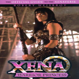 洋書 Paperback, Xena: Warrior Princess Official Guide To the Xenaverse