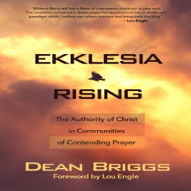 洋書 Paperback, Ekklesia Rising: The Authority of Christ in Communities of Contending Prayer