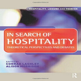 洋書 In Search of Hospitality (Hospitality, Leisure and Tourism)