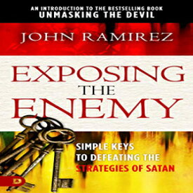 洋書 Paperback, Exposing the Enemy: Simple Keys to Defeating the Strategies of Satan