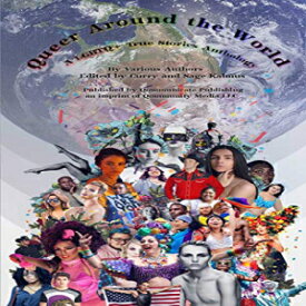 洋書 Queer Around the World: A Lgbtq+ True Stories Anthology