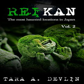 洋書 Paperback, Reikan: The most haunted locations in Japan: Volume Two
