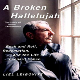 洋書 Paperback, A Broken Hallelujah: Rock and Roll, Redemption, and the Life of Leonard Cohen