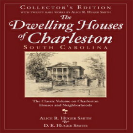 洋書 The Dwelling Houses of Charleston, South Carolina