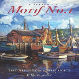 洋書 In Search of Motif No. 1:: The History of a Fish Shack (Landmarks)