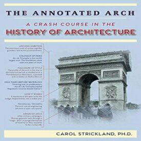 洋書 The Annotated Arch: A Crash Course in the History of Architecture