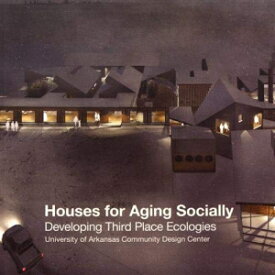 洋書 Houses for Socially: Developing Third Place Ecologies
