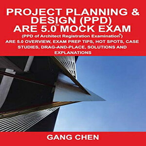 m Paperback, Project Planning & Design (PPD) ARE 5.0 Mock Exam (Architect Registration Examination): ARE 5.0 Overview, Exam Prep Tips, Hot Spots, Case Studies, Drag-and-Place, Solutions and Explanations