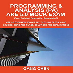m Paperback, Programming & Analysis (PA) ARE 5.0 Mock Exam (Architect Registration Exam): ): ARE 5.0 Overview, Exam Prep Tips, Hot Spots, Case Studies, Drag-and-Place, Solutions and Explanations