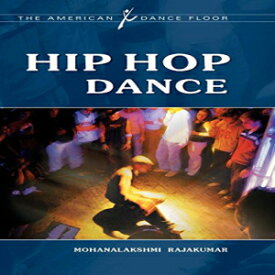洋書 Hip Hop Dance (The American Dance Floor)