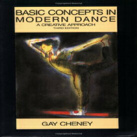 洋書 Basic Concepts in Modern Dance: A Creative Approach (Dance Horizons Book)