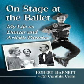 洋書 Paperback, On Stage at the Ballet: My Life As Dancer and Artistic Director