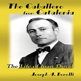 洋書 Paperback, The Caballero from Catalonia, The Life of Juan Duval