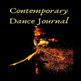 洋書 Paperback, Contemporary Dance Journa: Routines, Notes, & Goals