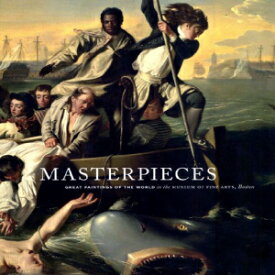 洋書 Hardcover, Masterpieces: Great tings of the World in the Museum of Fine Arts, Boston