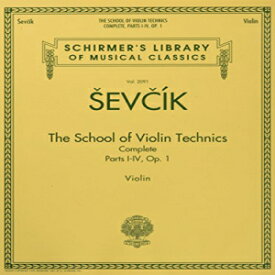 洋書 Paperback, The School of Violin Technics Complete, Op. 1: Schirmer Library of Classics Volume 2091 (Schirmers Library of Musical Classics)