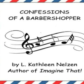 洋書 Paperback, Confessions of a Barbershopper