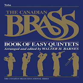洋書 Paperback, The Canadian Brass Book of Easy Quintets: Tuba in C (B.C.) (Canadian Brass Educational)