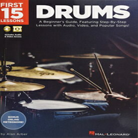 洋書 Paperback, First 15 Lessons - Drums: A Beginner's Guide, Featuring Step-By-Step Lessons with Audio, Video, and Popular Songs!