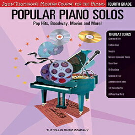 洋書 Paperback, Popular Piano Solos - Grade 4: Pop Hits, Broadway, Movies and More! John Thompson's Modern Course for the Piano Series
