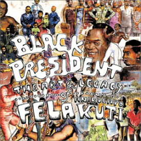 洋書 Black President: The Art and Legacy of Fela Anikulapo-Kuti