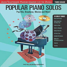 洋書 Paperback, Popular Piano Solos - Grade 3: Pop Hits, Broadway, Movies and More! John Thompson's Modern Course for the Piano Series