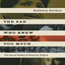 洋書 Paperback, The Fan Who Knew Too Much: The Secret Closets of American Culture