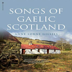 洋書 Hardcover, Songs of Gaelic Scotland