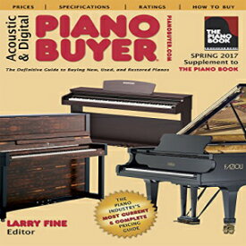 洋書 Paperback, Acoustic & Digital Piano Buyer Spring 2017: Supplement to The Piano Book