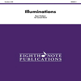 洋書 Paperback, Illuminations: Conductor Score & Parts (Eighth Note Publications)