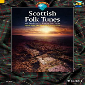 洋書 Scottish Folk Tunes: 69 Traditional Pieces for Cello (Schott World Music)