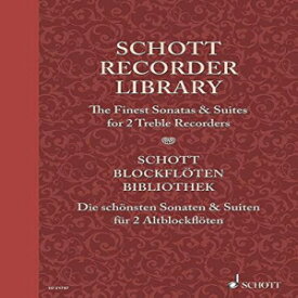 洋書 Paperback, Schott Recorder Library: The Finest Sonatas & Suites Performance Score 2 Treble Recorde